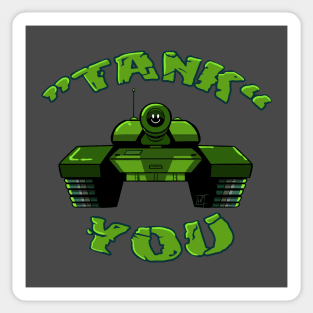 Tank You - Funny Pun Joke - Thank You Pun Sticker